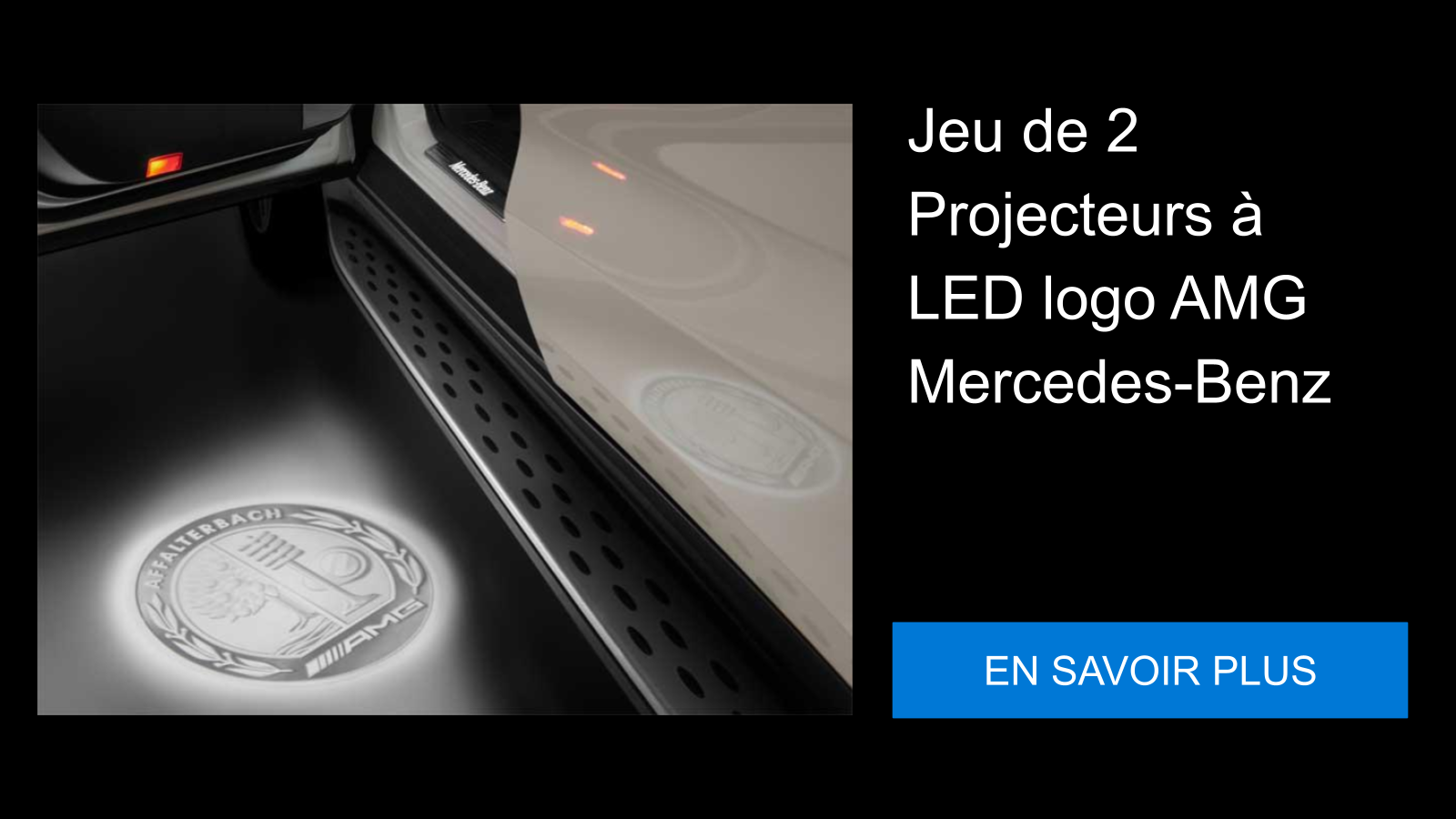 Jeu de 2 Projecteurs à LED logo AMG Mercedes-Benz